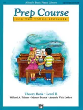 Alfred's Basic Piano Prep Course: Universal Edition Theory Book B