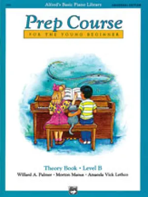 Alfred's Basic Piano Prep Course: Universal Edition Theory Book B