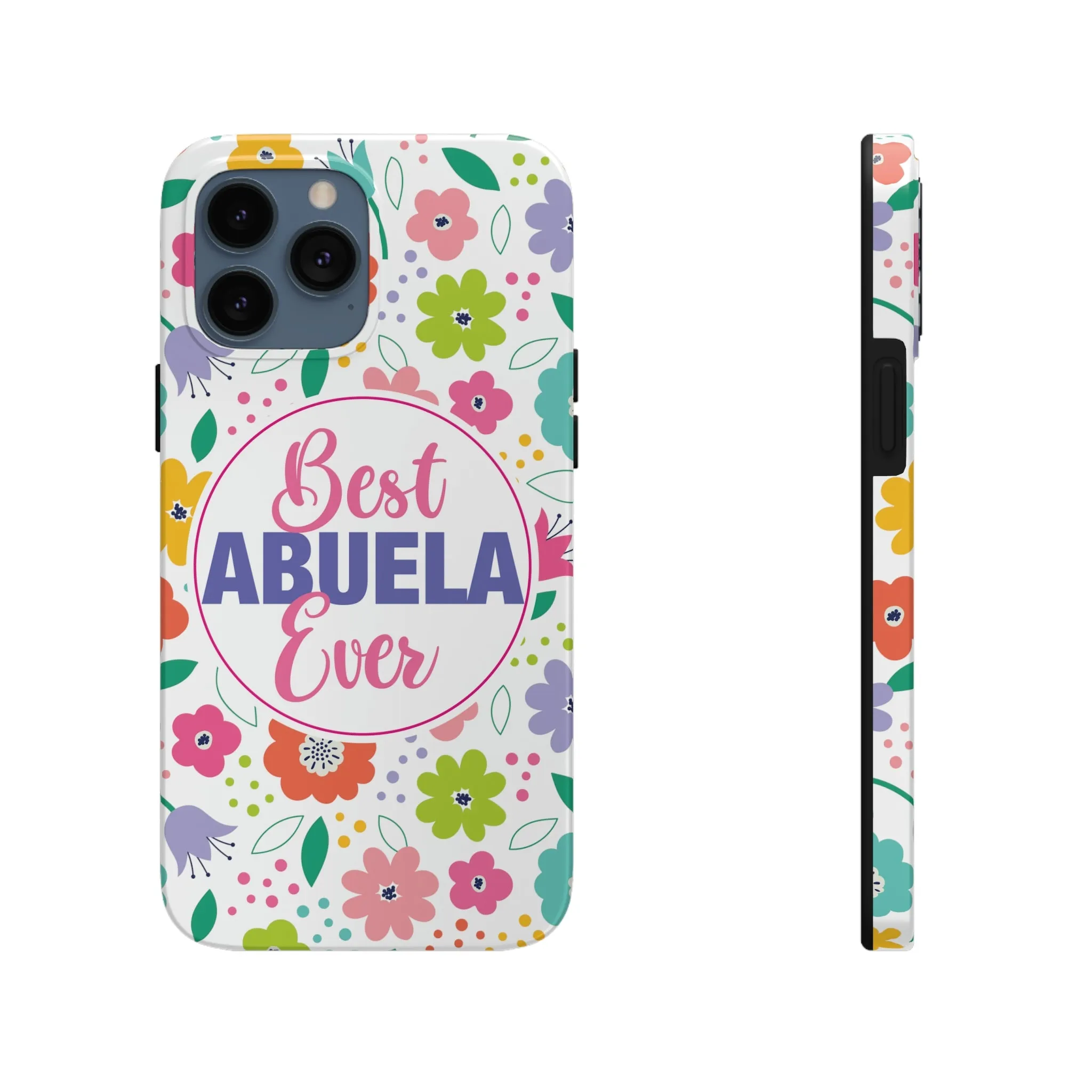 Best Abuela Ever Tough iPhone Cases, Case-Mate, Mother's Day Gift