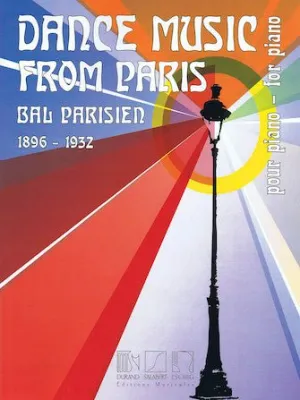 Dance Music from Paris 1896-1932 Bal Parisien for Piano
