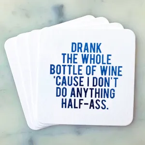 Drank the Bottle Coasters