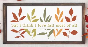 Fall Most of All