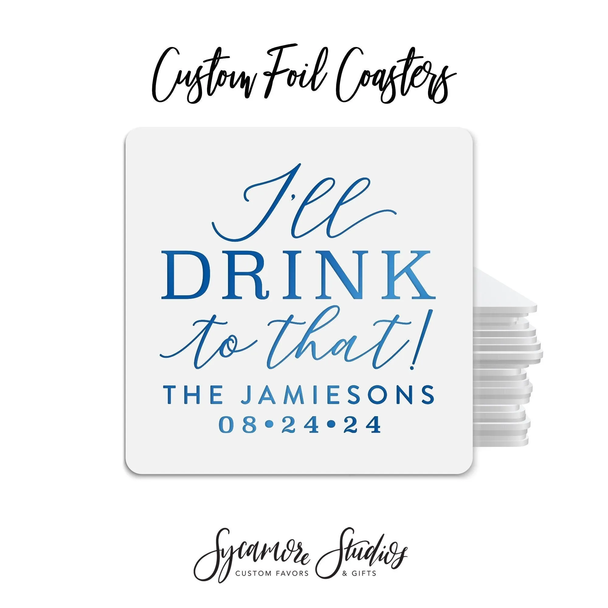 Foiled Wedding Coaster #34 - I'll Drink to That