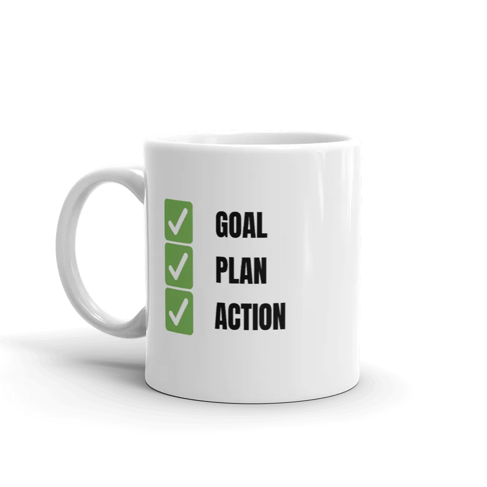 GOAL PLAN ACTION Mug