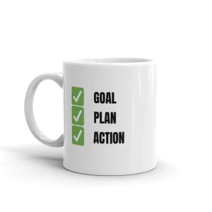 GOAL PLAN ACTION Mug