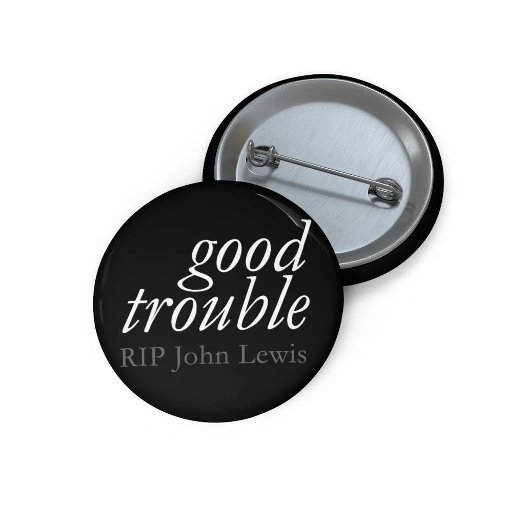 GOOD TROUBLE© - Custom Pin Buttons