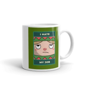 I HATE MY JOB Christmas Mug