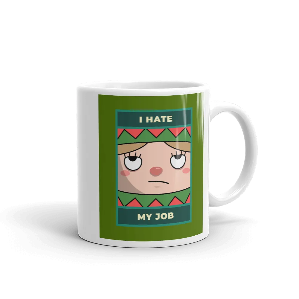 I HATE MY JOB Christmas Mug