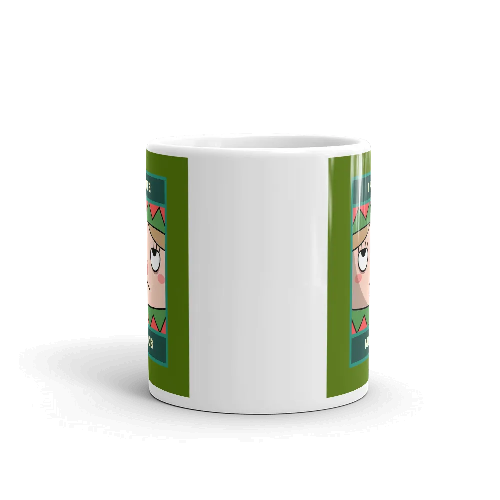 I HATE MY JOB Christmas Mug