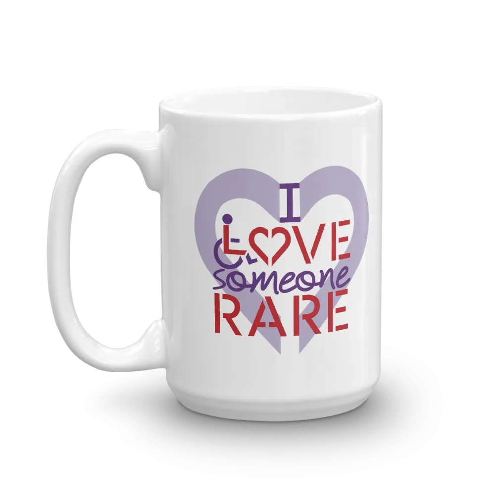 I Love Someone Rare (with a Rare Condition) Mug