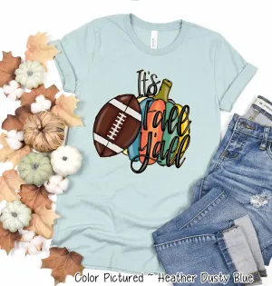 It's Fall Y'all Football Fall Tee