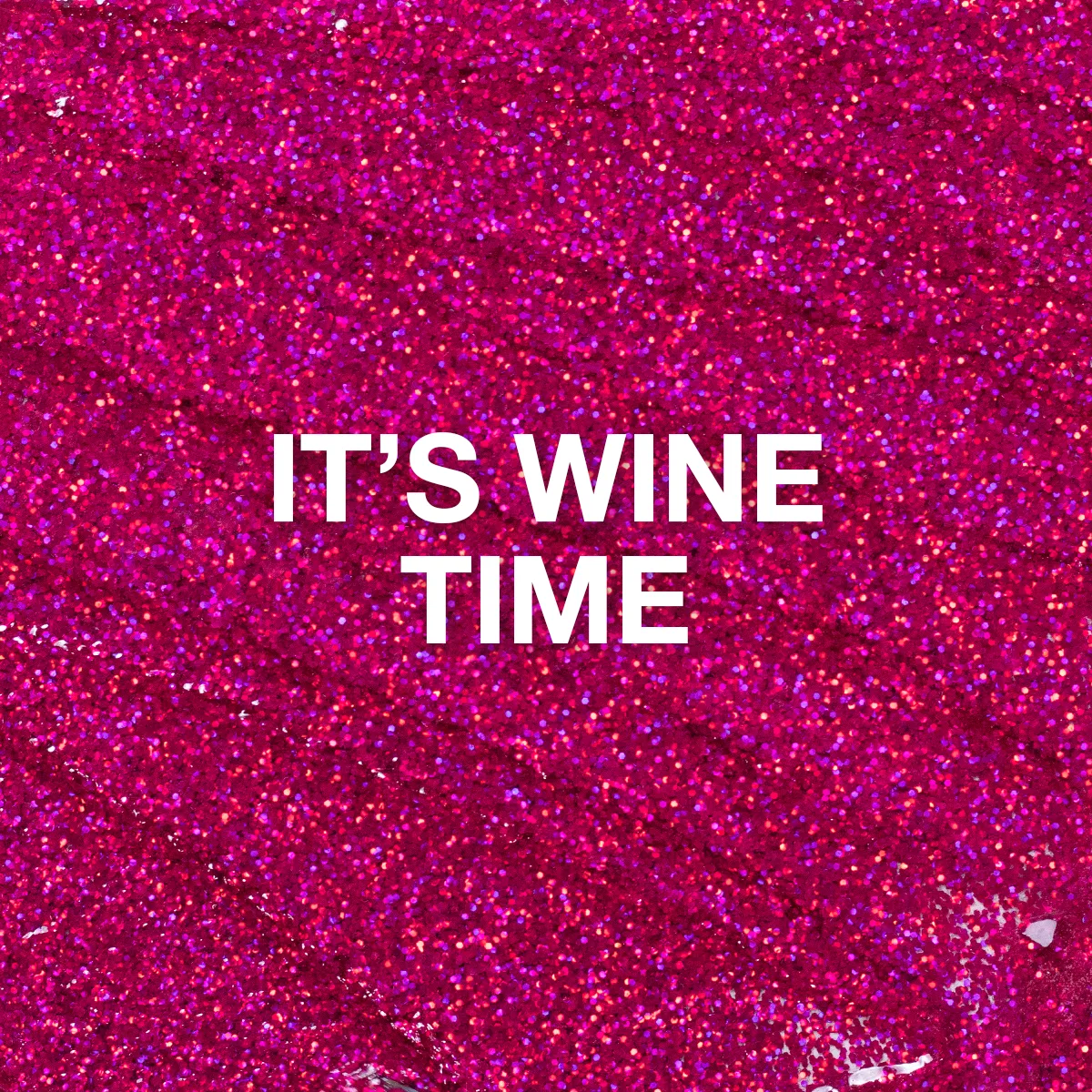 It's Wine Time, Glitter Gel, 10 ml