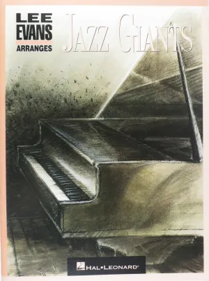 Lee Evans Arranges Jazz Giants