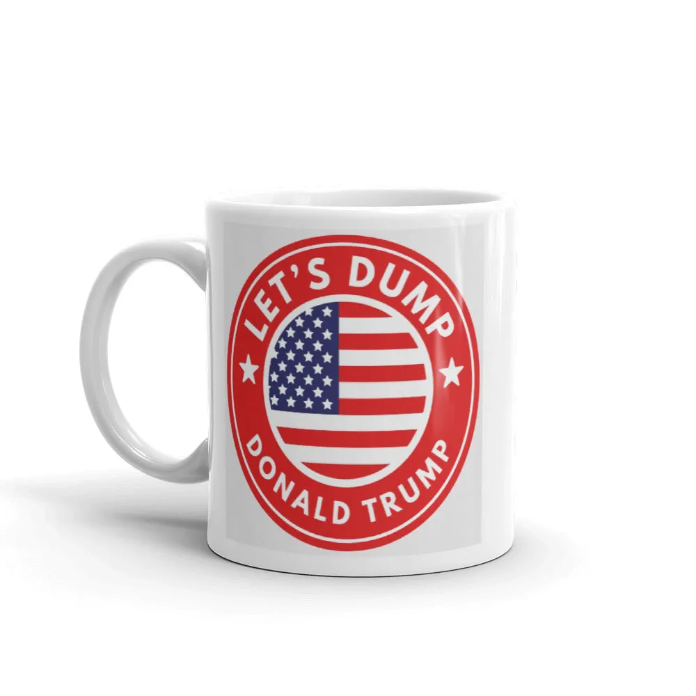 Let's Dump Donald Trump Mug