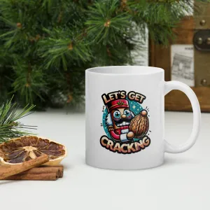 Let's Get Cracking White glossy mug