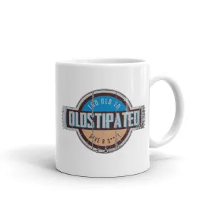 OLDSTIPATED Too Old To Give A Sh***! White glossy mug