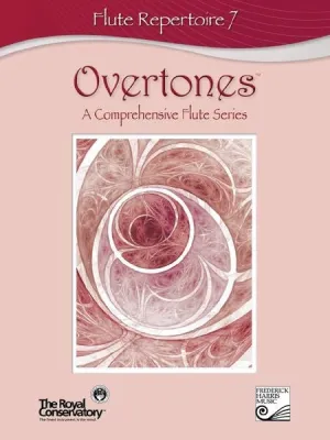 Overtones: A Comprehensive Flute Series Flute Repertoire 7 with CD
