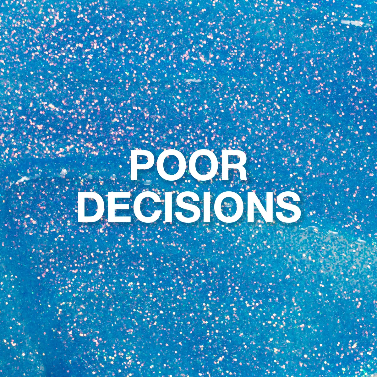 P  Poor Decisions, Glitter Gel Polish, 10 ml