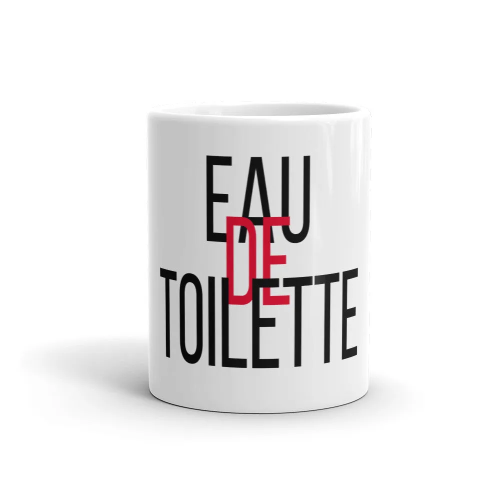 "Eau De Toilette" Ceramic Coffee Mug