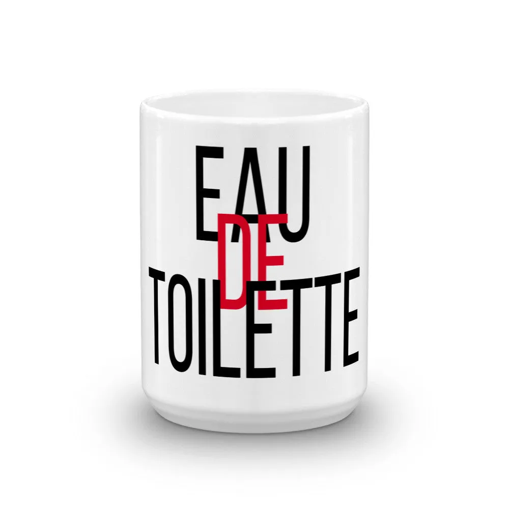 "Eau De Toilette" Ceramic Coffee Mug