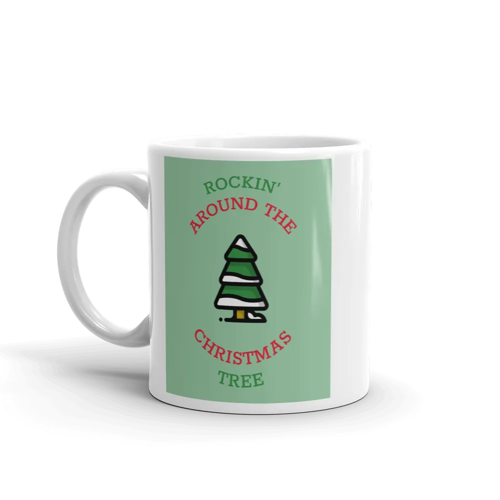 ROCKIN AROUND THE CHRISTMAS TREE Mug