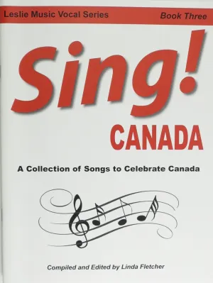 Sing! Book Three, Canada
