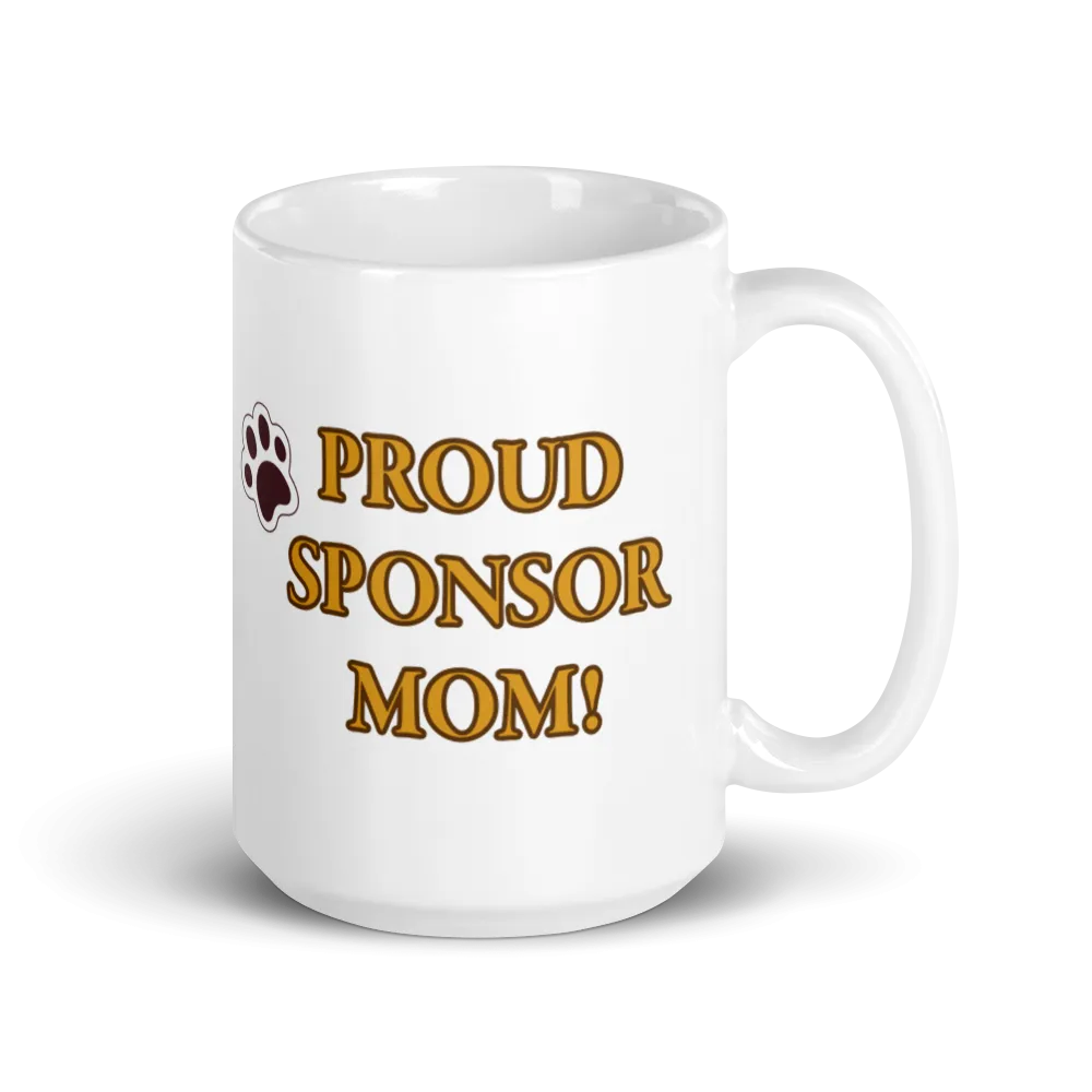 Sponsor Mom Glossy White Mug