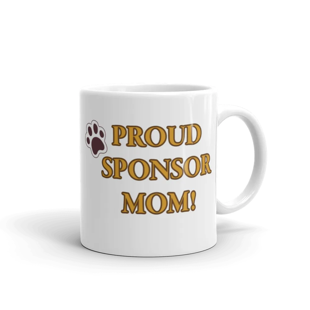 Sponsor Mom Glossy White Mug