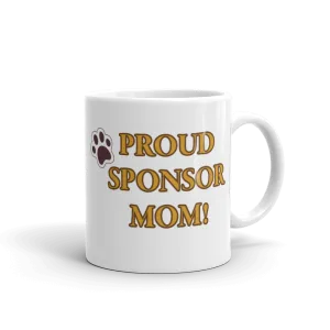 Sponsor Mom Glossy White Mug