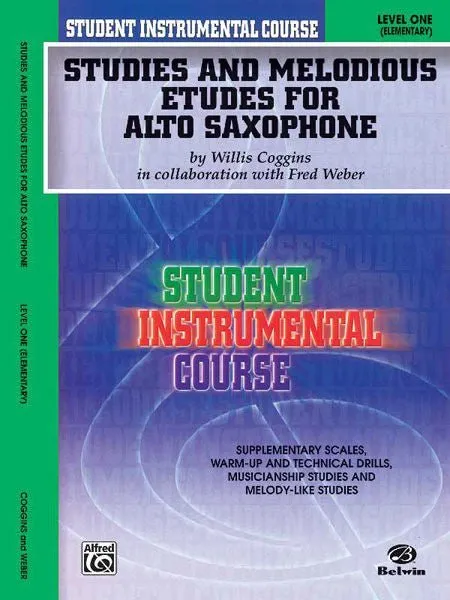 Student Instrumental Course: Studies and Melodious Etudes for Alto Saxophone, Level I