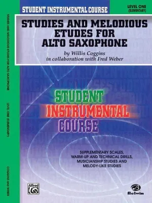 Student Instrumental Course: Studies and Melodious Etudes for Alto Saxophone, Level I